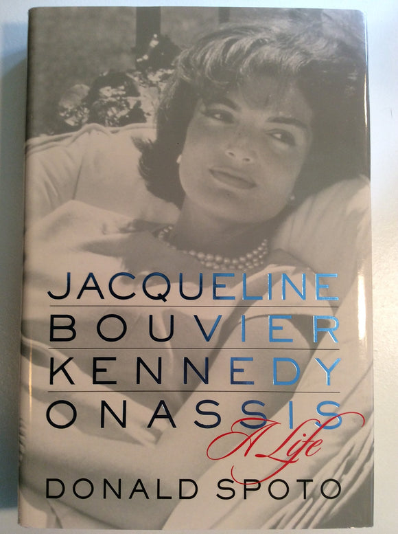 Jacqueline Bouvier Kennedy Onassis: A Life