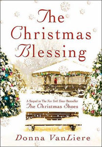 The Christmas Blessing (Christmas Hope Series #2)