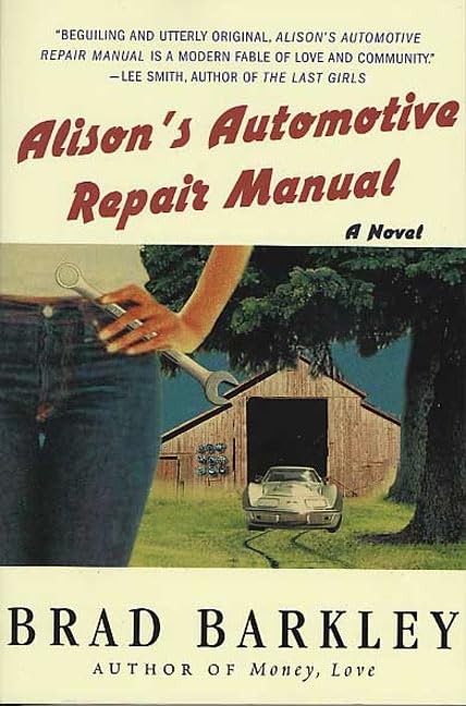 Alison's Automotive Repair Manual: A Novel