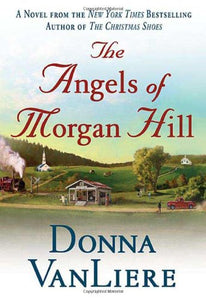 The Angels of Morgan Hill (Women of Faith Fiction)