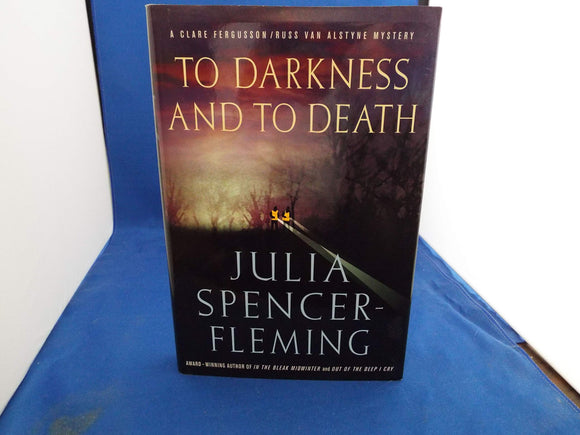To Darkness and to Death (Clare Fergusson/Russ Van Alstyne Mysteries)