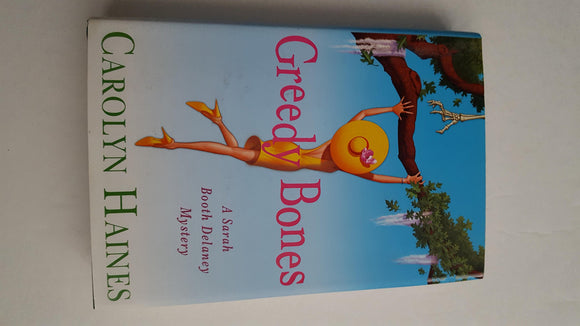 Greedy Bones (A Sarah Booth Delaney Mystery)