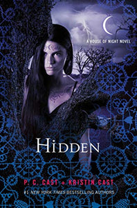 Hidden: A House of Night Novel (House of Night Novels, 10)