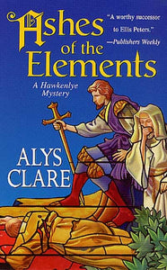 Ashes of the Elements (Hawkenlye Mystery Trilogy)