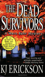 The Dead Survivors: A Mars Bahr Mystery