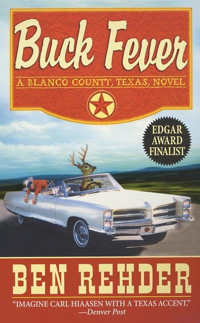 Buck Fever: A Blanco County, Texas, Novel