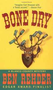 Bone Dry: A Blanco County, Texas, Novel