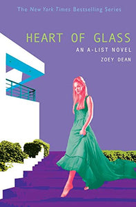 Heart of Glass: An A-List Novel