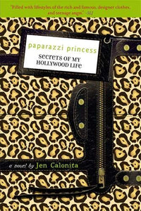 Paparazzi Princess (Secrets of My Hollywood Life, 4)