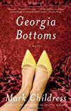 Georgia Bottoms: A Novel