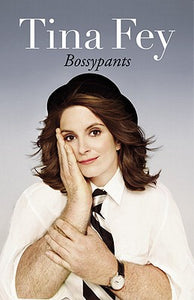 Tina Fey: Bossypants