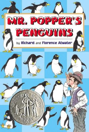 Mr. Popper's Penguins (Newbery Honor Book)