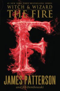 The Fire (Witch & Wizard, 3)