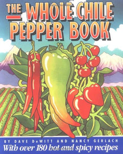 The Whole Chile Pepper Book