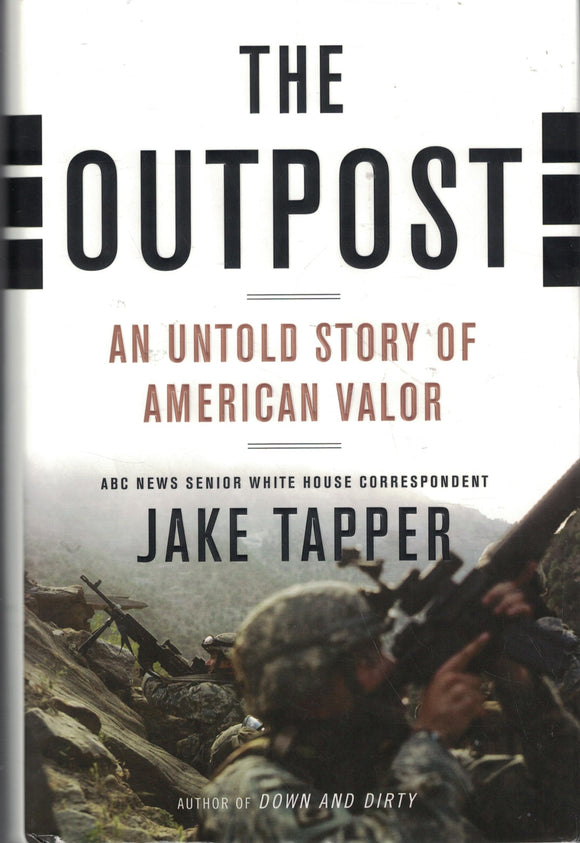 The Outpost: An Untold Story of American Valor