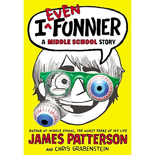 I Even Funnier: A Middle School Story (I Funny, 2)