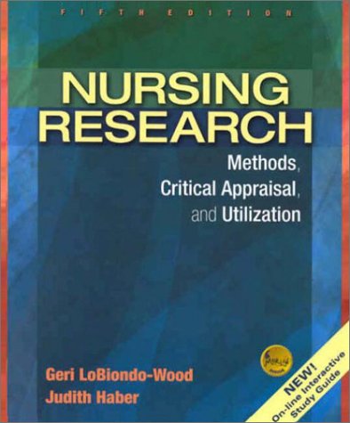 Nursing Research: Methods, Critical Appraisal, and Utilization