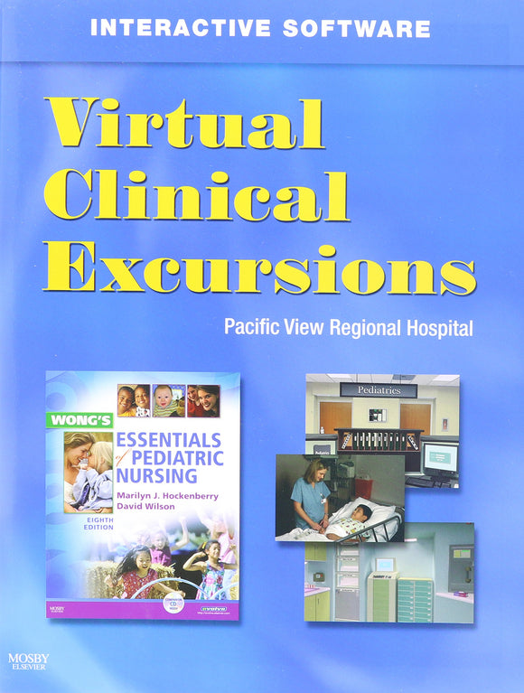 Virtual Clinical Excursions 3.0 for Wong's Essentials of Pediatric Nursing