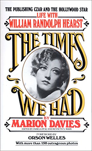 The Times We Had : Life with William Randolph Hearst