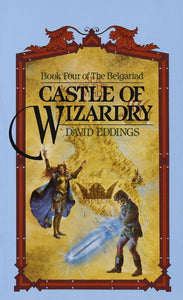 Castle of Wizardry (The Belgariad, Book 4)