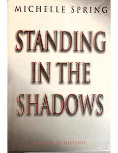 Standing in the Shadows