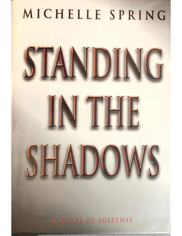 Standing in the Shadows