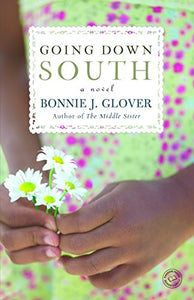 Going Down South: A Novel