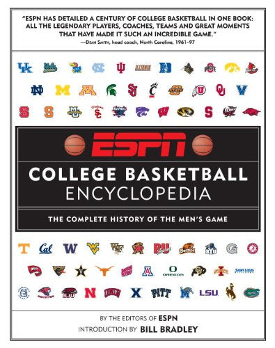 ESPN College Basketball Encyclopedia: The Complete History of the Men's Game
