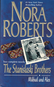 The Stanislaski Brothers (Two Complete Novels: Mikhail and Alex)