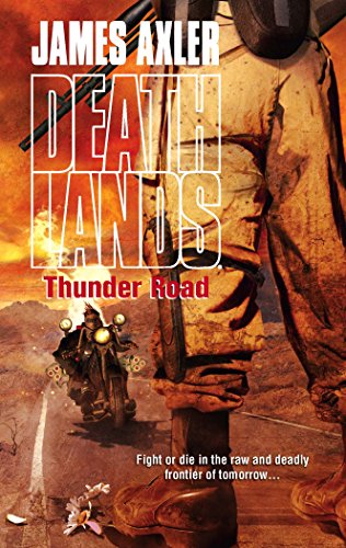 Thunder Road (Deathlands, Book 83)