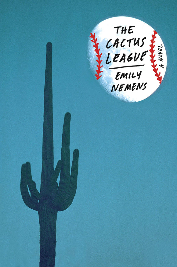 The Cactus League: A Novel