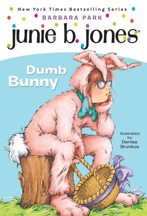 DUMB BUNNY : JUNIE B JONES FIRST GRADER