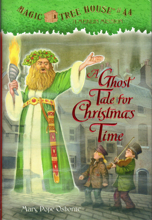 A Ghost Tale for Christmas Time (Magic Tree House (R) Merlin Mission)