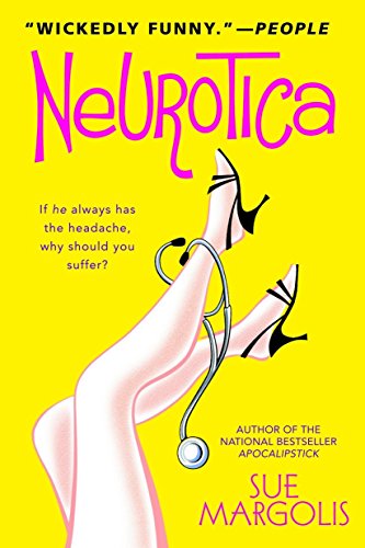 Neurotica: A Novel