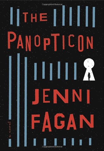 The Panopticon: A Novel