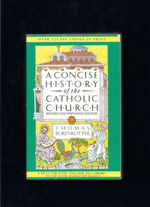A Concise History of the Catholic Church, Revised and Expanded Edition