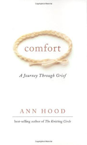 Comfort: A Journey Through Grief