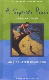 Literature Connections: A Separate Peace And Related Readings Lv10 98 (Literature connections)