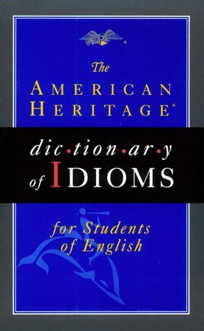 AMERICAN HERITAGE ESL IDIOMS DICTIONARY (PB)