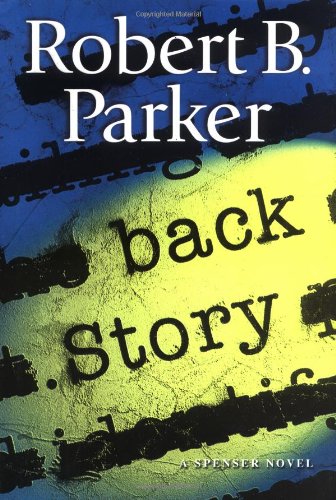 Back Story (Spenser Mystery)