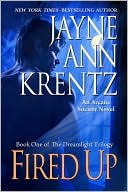 Fired Up: Book One of the Dreamlight Trilogy (Arcane Society, No. 7)