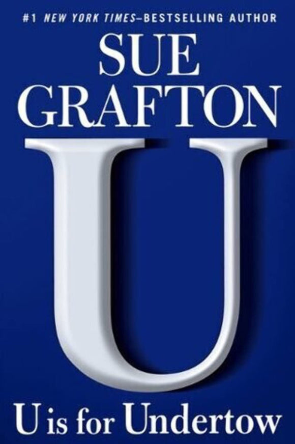U is for Undertow: A Kinsey Millhone Novel