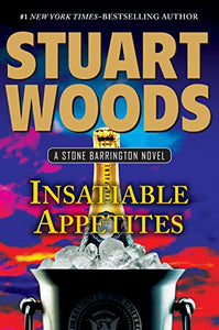 Insatiable Appetites (A Stone Barrington Novel)