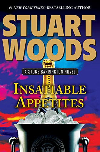 Insatiable Appetites (A Stone Barrington Novel)