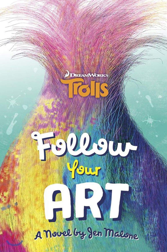 Follow Your Art (DreamWorks Trolls) (A Stepping Stone Book(TM))