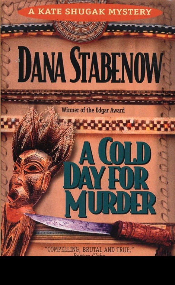 A Cold Day for Murder (Kate Shugak Novels)