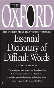 The Oxford Essential Dictionary of Difficult Words