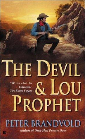 The Devil and Lou Prophet (Lou Prophet, Bounty Hunter)
