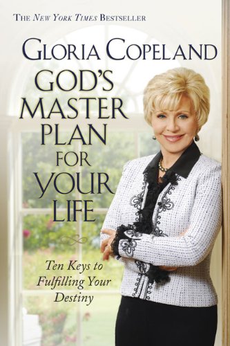 God's Master Plan for Your Life: Ten Keys to Fulfulling Your Destiny