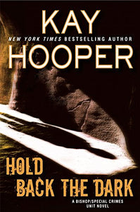 Hold Back the Dark (Bishop/Special Crimes Unit)